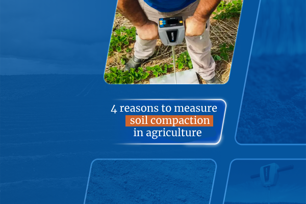 4 reasons to measure soil compaction in agriculture