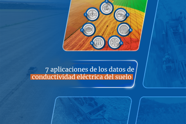 7 posibles aplicaciones agronómicas de los datos de conductividad eléctrica del suelo